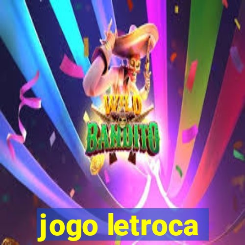 jogo letroca